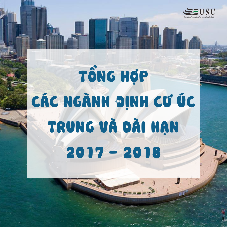 TỔNG HỢP CÁC NGÀNH ĐỊNH CƯ ÚC 2017 - 2018