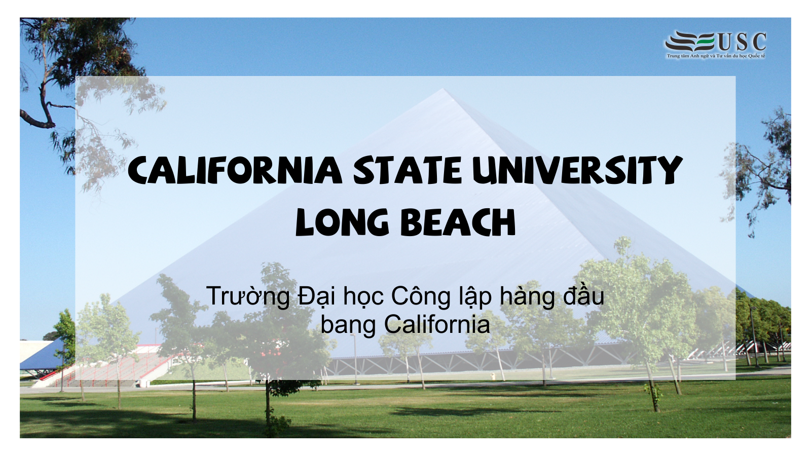 HỘI THẢO ĐẠI HỌC DANH TIẾNG NHẤT BANG CALIFORNIA