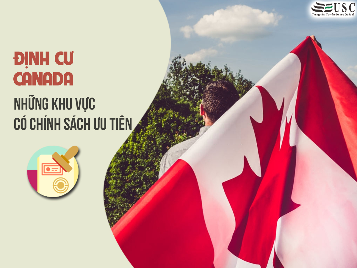 NHỮNG KHU VỰC CÓ CHÍNH SÁCH ƯU TIÊN ĐỊNH CƯ CANADA