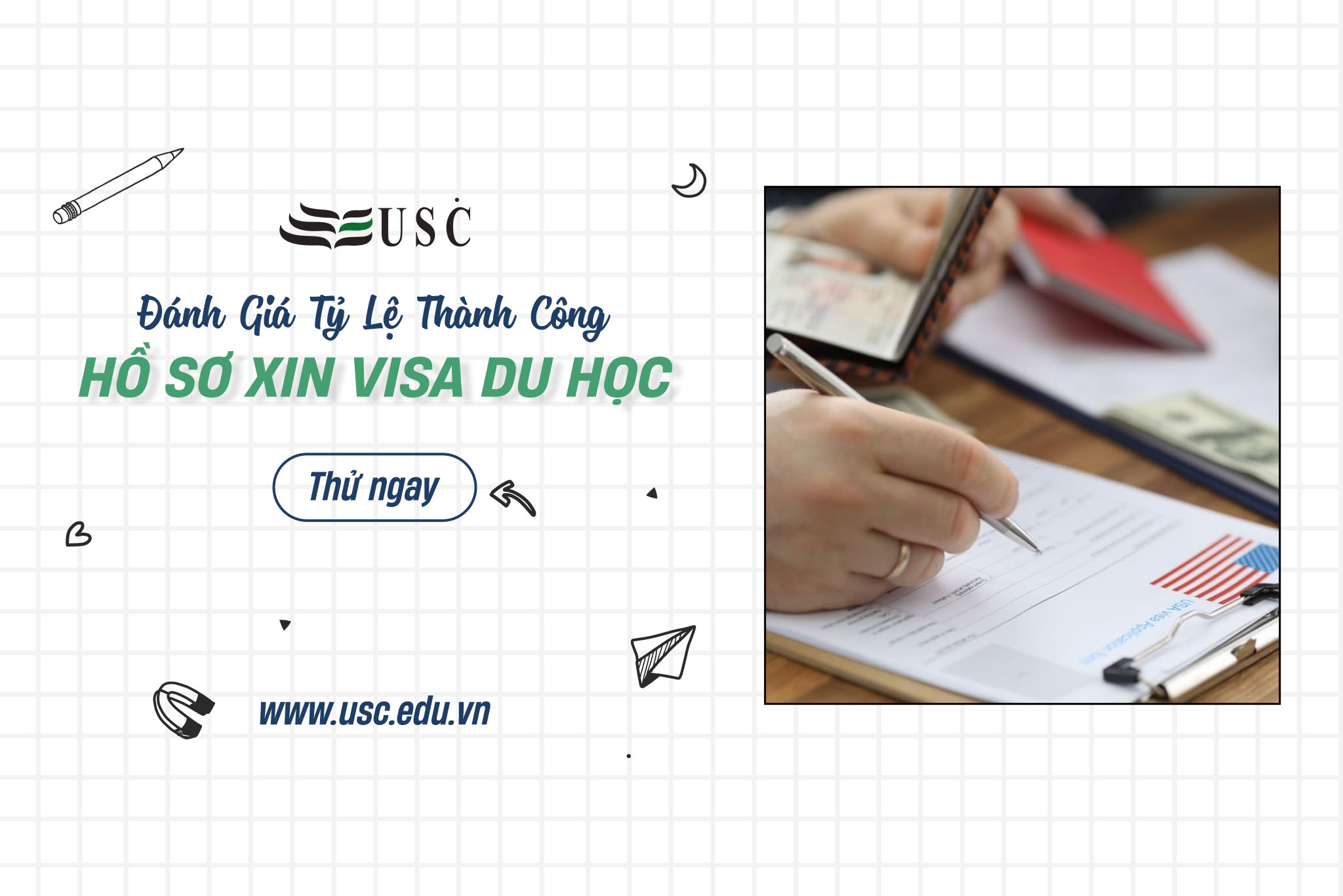 ĐÁNH GIÁ TỶ LỆ THÀNH CÔNG VISA DU HỌC CÙNG CHUYÊN GIA USC