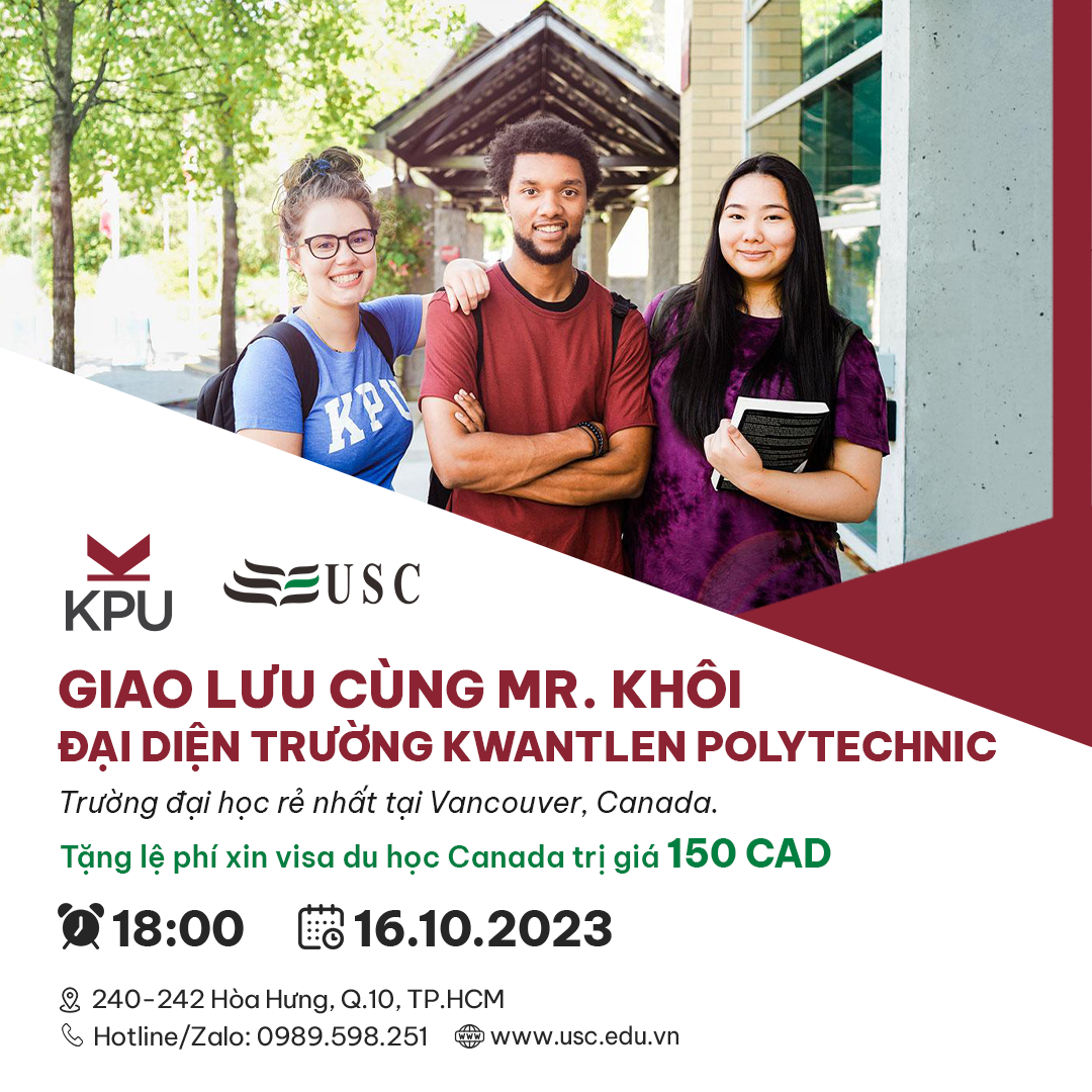 TƯ VẤN DU HỌC CANADA TRỰC TIẾP VỚI MR. KHOI TRUONG - ĐẠI DIỆN TRƯỜNG KWANTLEN POLYTECHNIC UNIVERSITY - TRƯỜNG ĐẠI HỌC CÓ HỌC PHÍ RẺ NHẤT TẠI VANCOUVER - CANADA