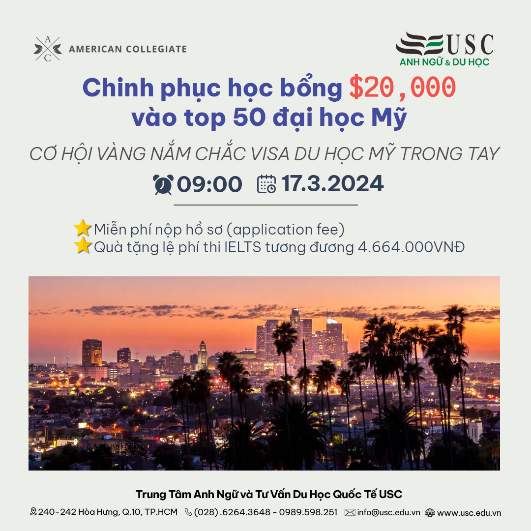 CHINH PHỤC HỌC BỔNG $20,000 VÀO TOP 50 ĐẠI HỌC MỸ — CƠ HỘI VÀNG NẮM CHẮC VISA DU HỌC MỸ TRONG TAY