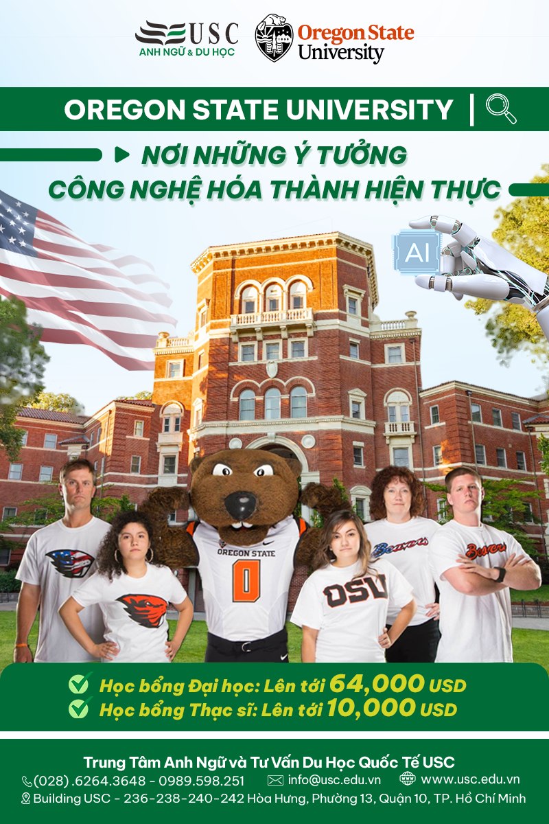 OREGON STATE UNIVERSITY – NƠI NHỮNG Ý TƯỞNG CÔNG NGHỆ HÓA THÀNH HIỆN THỰC