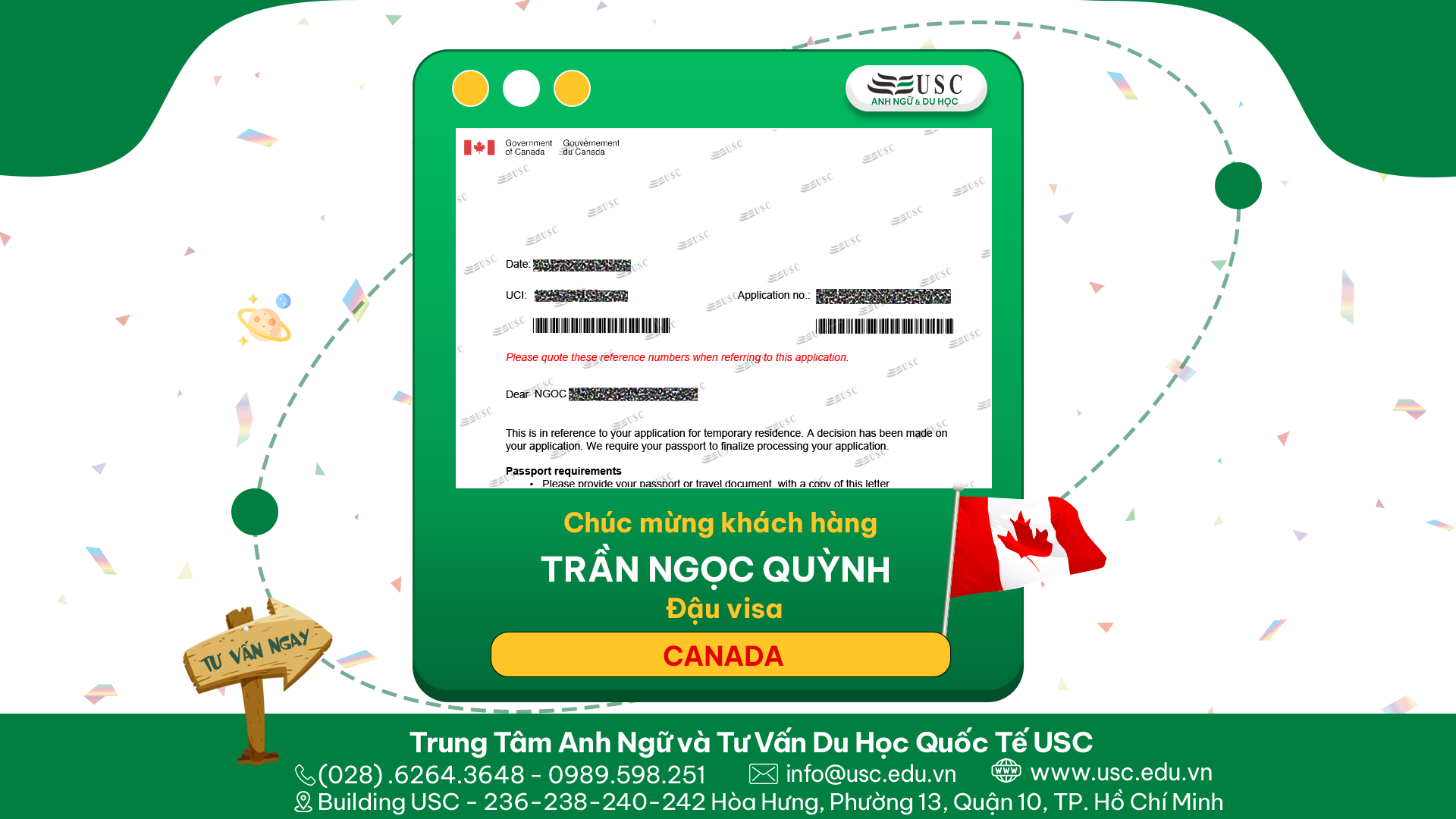 CHÚC MỪNG KHÁCH HÀNG CỦA USC ĐÃ ĐƯỢC LÃNH SỰ QUÁN CANADA CẤP VISA