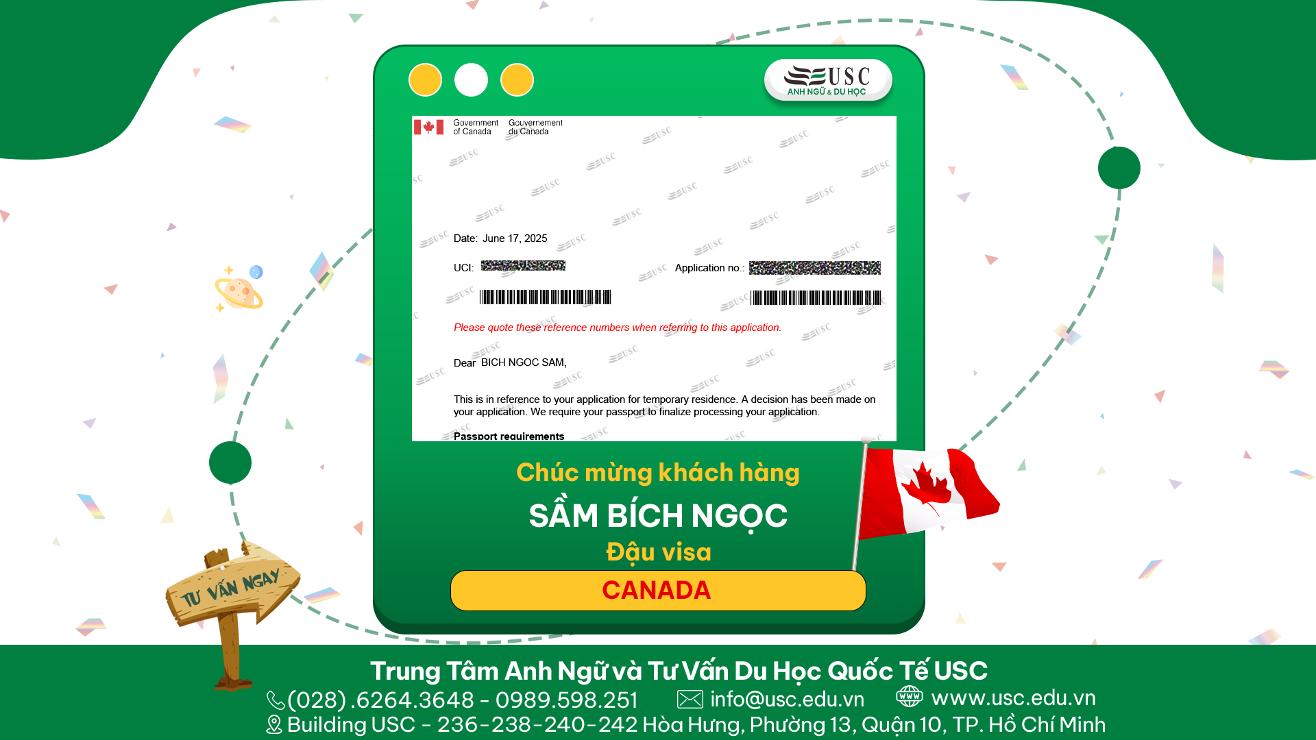 CHÚC MỪNG KHÁCH HÀNG CỦA USC ĐÃ ĐƯỢC LÃNH SỰ QUÁN CANADA CẤP VISA