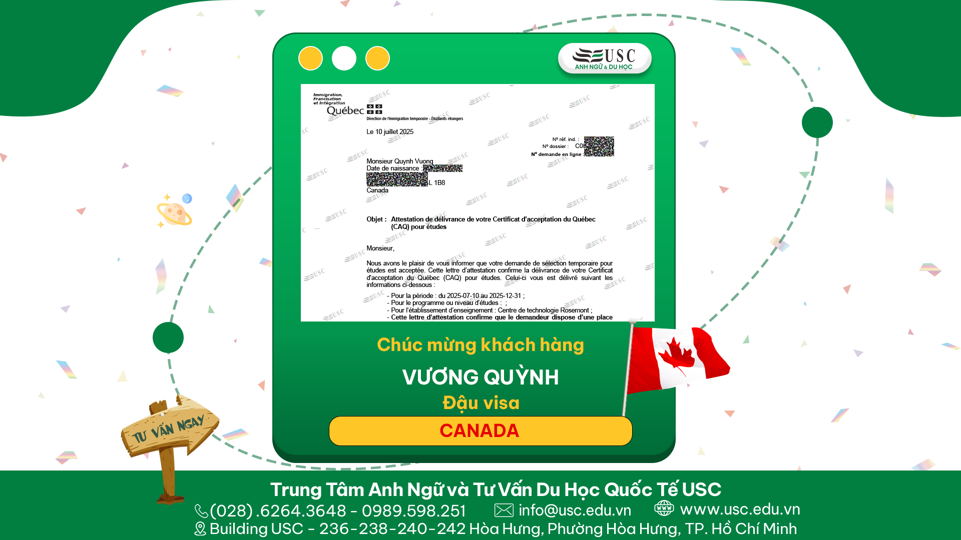 CHÚC MỪNG KHÁCH HÀNG CỦA USC ĐÃ ĐƯỢC LÃNH SỰ QUÁN CANADA CẤP VISA