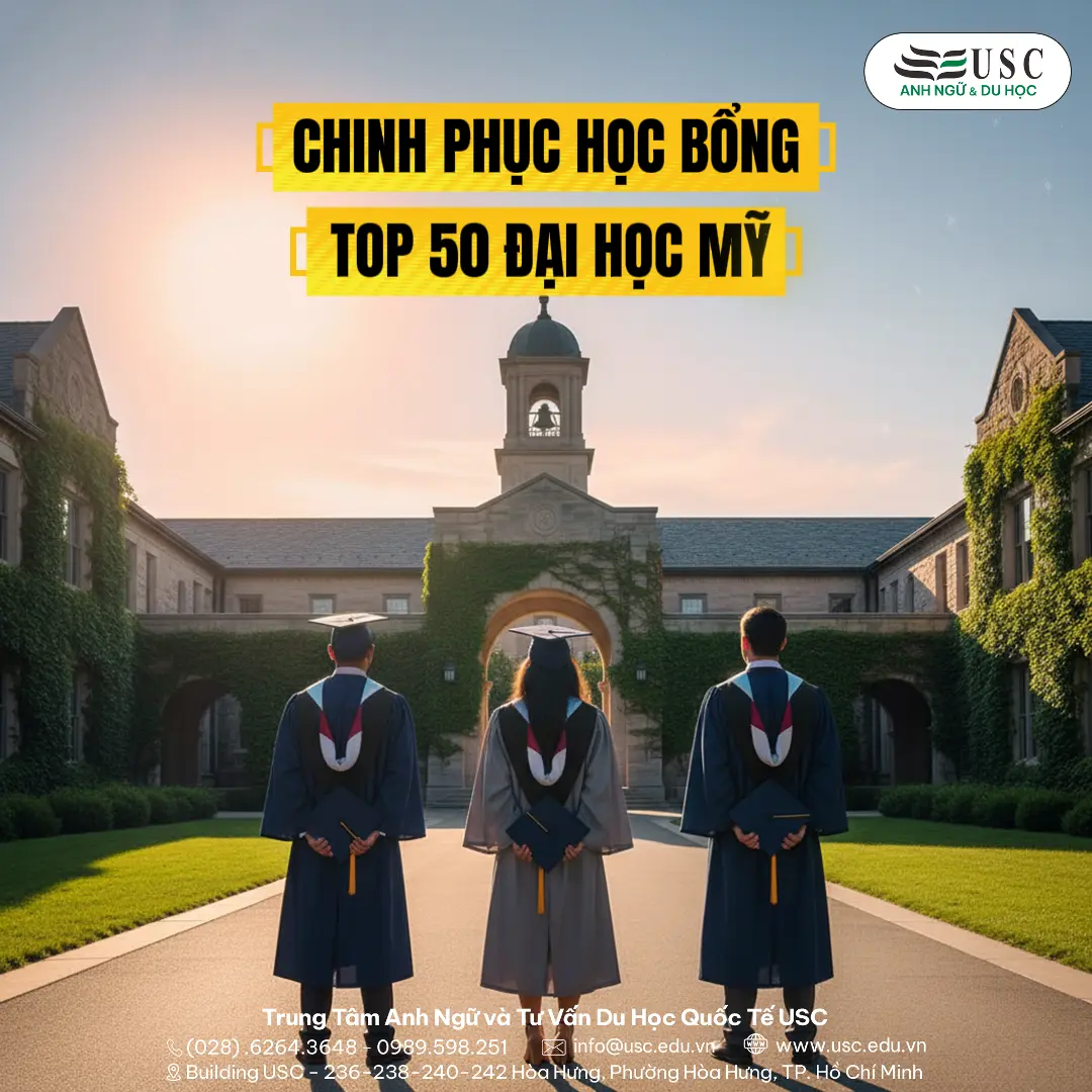 CHINH PHỤC HỌC BỔNG TOP 50 ĐẠI HỌC MỸ: HARVARD HAY STANFORD LÀ ĐIỂM ĐẾN TIẾP THEO CỦA BẠN?