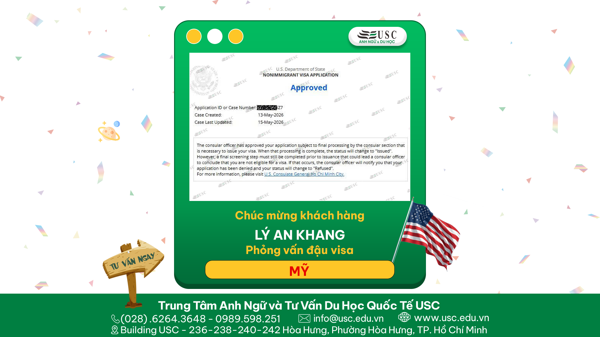 CHÚC MỪNG KHÁCH HÀNG LÝ AN KHANG CỦA USC ĐÃ ĐƯỢC LÃNH SỰ QUÁN MỸ CẤP VISA