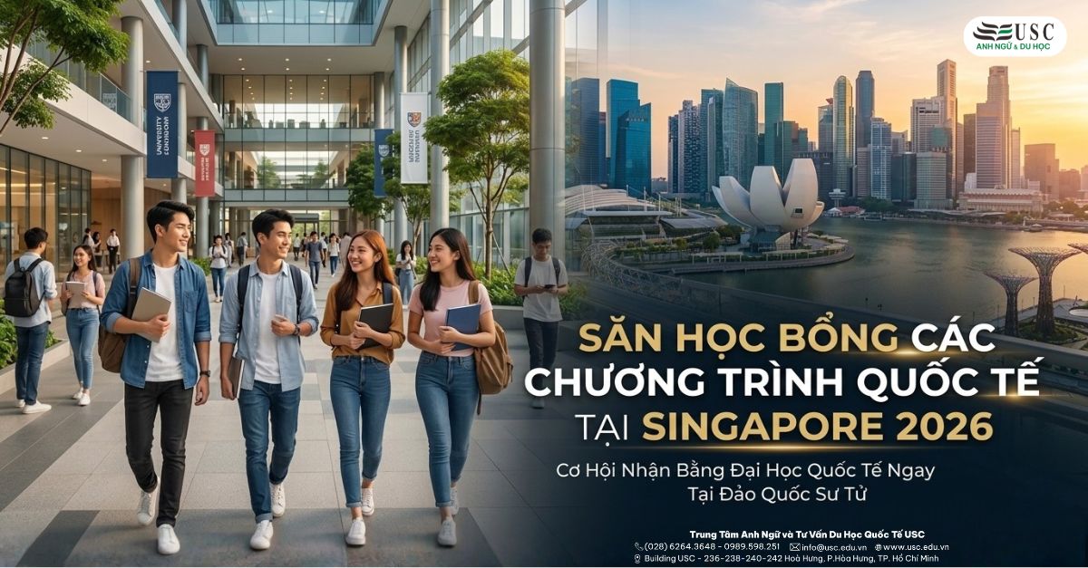 Săn Học Bổng Các Chương Trình Quốc Tế Tại Singapore 2026