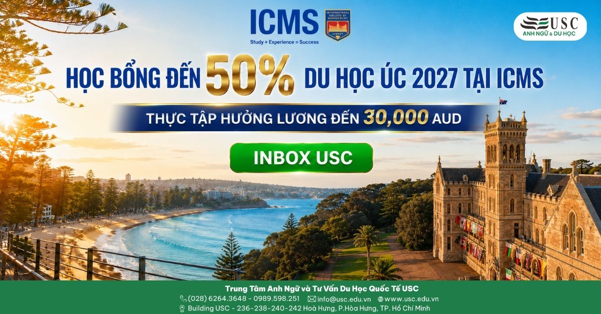 Săn Học Bổng Du Học Úc 2027 Lên Đến 50% Từ Học Viện Hàng Đầu ICMS (Sydney, Manly)