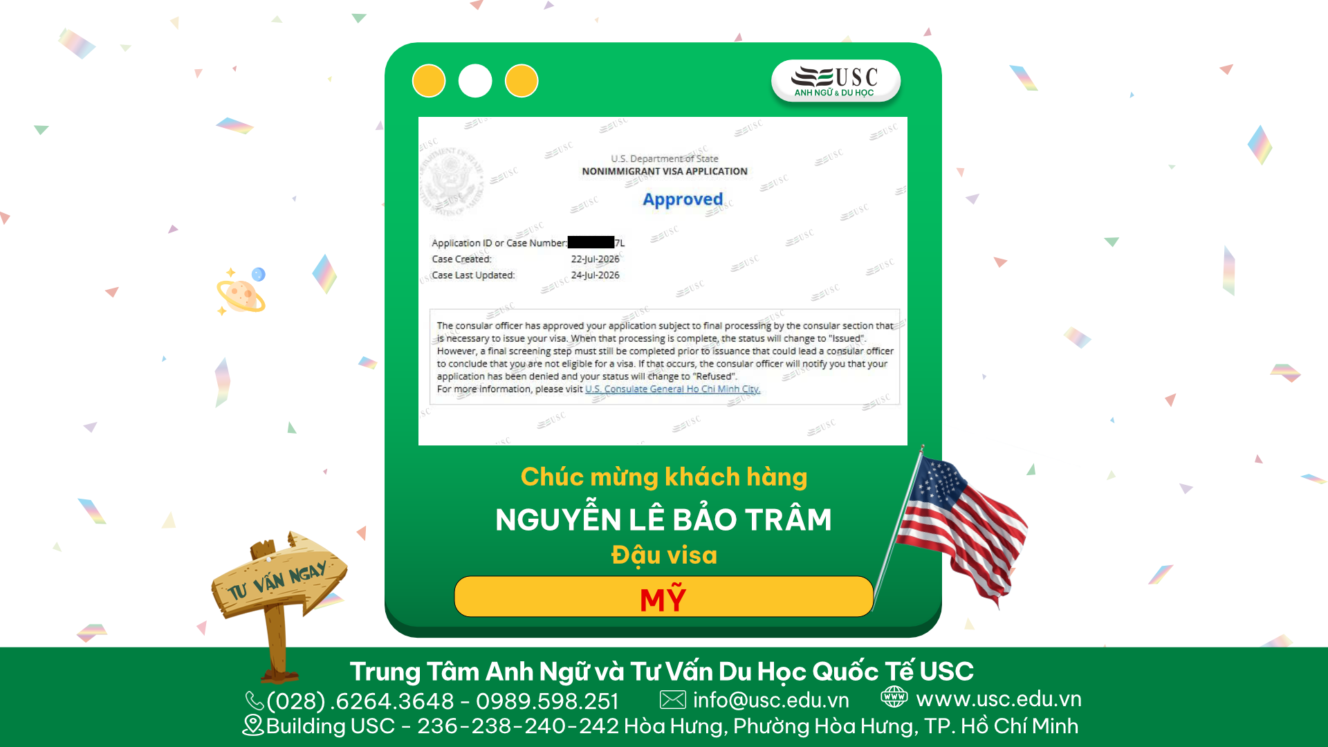 CHÚC MỪNG KHÁCH HÀNG NGUYỄN LÊ BẢO TRÂM CỦA USC ĐƯỢC LÃNH SỰ QUÁN MỸ CẤP VISA